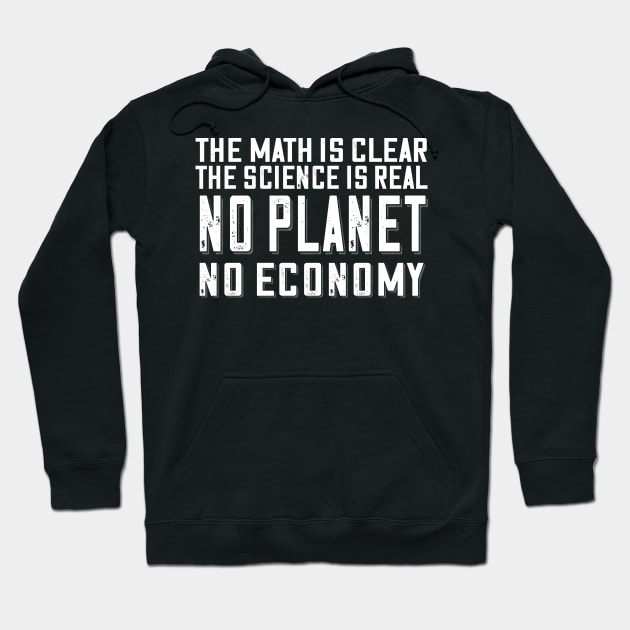 No Planet No Economy Hoodie by Jitterfly